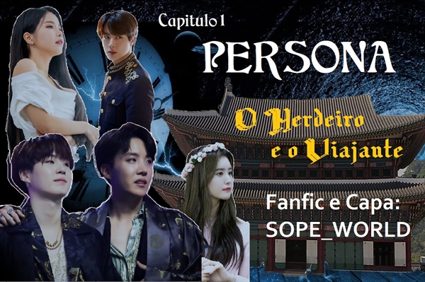 Fanfic / Fanfiction O Herdeiro e o Viajante - BTS Hoseok Yoongi FANFIC Imagine - Persona