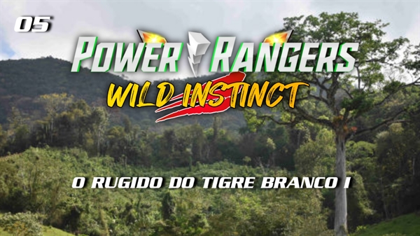 Fanfic / Fanfiction Power Rangers Instinto Selvagem - O Rugido do Tigre Branco I