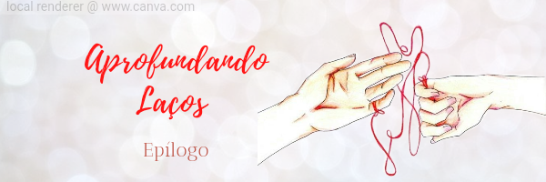 Fanfic / Fanfiction Aprofundando Laços - NARUHINA - Epílogo