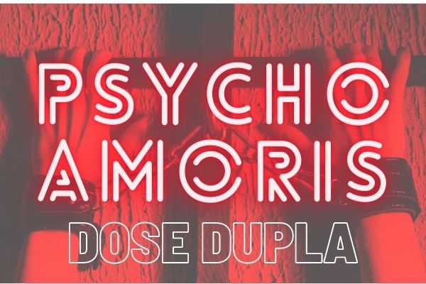 Fanfic / Fanfiction Psycho Amoris - Season II - Sinopse