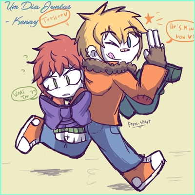 Fanfic / Fanfiction South Park - The New Boy : Coming, New Kid. Male Reader!!! - Um Dia Juntos - Kenny