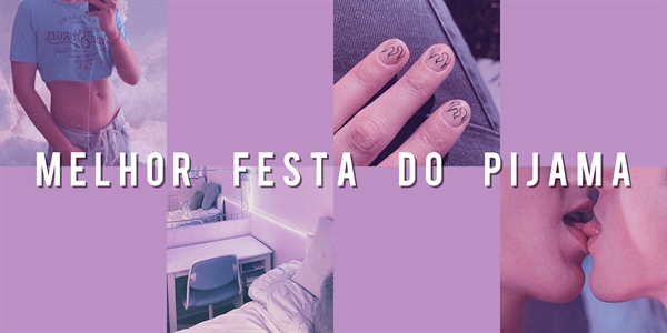 Fanfic / Fanfiction Briam - Wolves - Melhor festa do pijama (Parte 2)