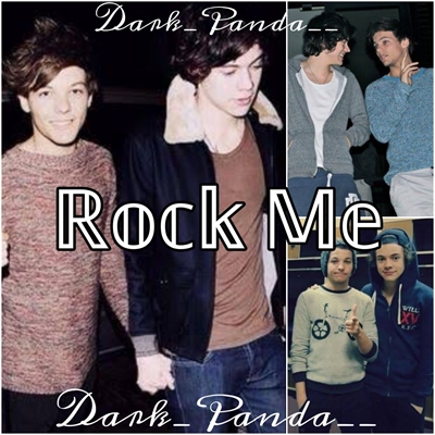 Fanfic / Fanfiction Oneshoots Book (Larry Stylinson) - Rock Me (I want you to)