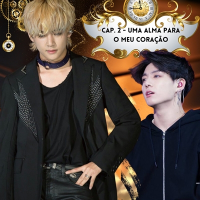 Fanfic / Fanfiction O Romance do Tempo (TaeKook) (VKookie) - Uma alma para o meu coração