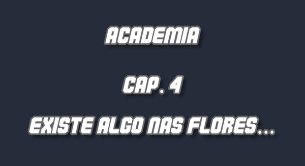 Fanfic / Fanfiction Boku no Hero - Siege (My Hero Academia - BNHA) - Existe algo nas flores...