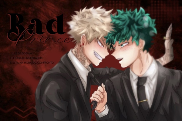 História Bad prince - Bakudeku - Capítulo 15 - História escrita por ...