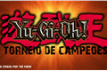 História: Yu-Gi-Oh! GX - O Torneio de Campe&#245;es