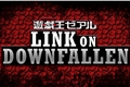 História: Link on Downfallen