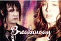 História: Breakaway