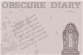 História: Obscure Diary