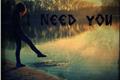 História: I need you
