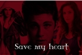 História: Save My Heart