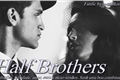 História: Half Brothers