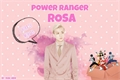 História: Power Ranger Rosa