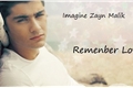 História: Imagine Zayn Malik- Remember Love