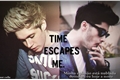 História: Time escapes me.