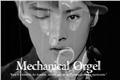História: Mechanical Orgel