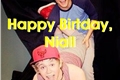 História: Happy Birthday, Niall