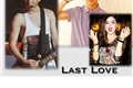 História: Last Love