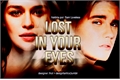História: Lost In Your Eyes (HIATUS)
