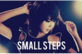 História: Small Steps