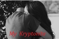 História: My Kryptonite