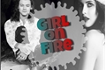 História: Girl On Fire