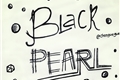 História: Black Pearl