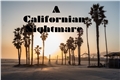 História: A Californian Nightmare