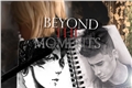 História: Beyond The Moments
