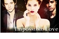 História: Impossible love