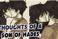 História: Thoughts of a Son of Hades - Oneshot