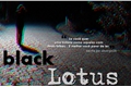 História: Black Lotus