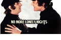 História: No more lonely nights