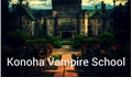 História: Konoha Vampire School