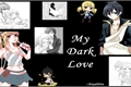 História: My Dark Love