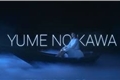 História: Yume No Kawa(O barco que atravessa).