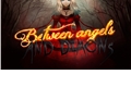 História: Between Angels and Demons ( Entre Anjos e Dem&#244;nios)