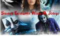 História: Sweet Dreams With A Joker
