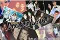História: Drunk in love