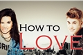 História: How To Love