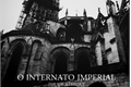 História: O Internato Imperial