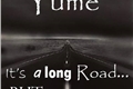 História: Yume? its a long road...