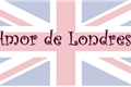 História: Amor de Londres
