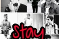 História: Stay