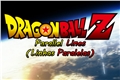 História: Dragon Ball Z - Parallel Lines