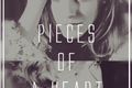 História: Pieces of a Heart (O-S)