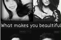 História: What Makes You Beautiful
