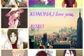História: Konoha, I Love You, XOXO