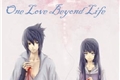 História: One Love Beyond Life